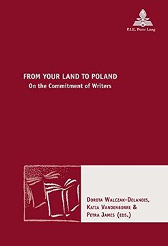 portada From Your Land to Poland: On the Commitment of Writers (en Inglés)