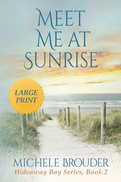 portada Meet Me At Sunrise (Large Print) (en Inglés)