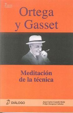 portada Ortega y Gasset: Meditacion de la Tecnica (2º Bachillerato) (in Spanish)