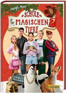 portada Die Schule der Magischen Tiere 2: Das Buch zum Film: Mit Vielen Farbigen Filmfotos und Steckbriefen der Schauspieler*Innen (2) (in German)