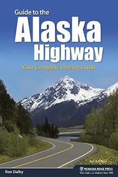 portada Guide to the Alaska Highway: Your Complete Driving Guide