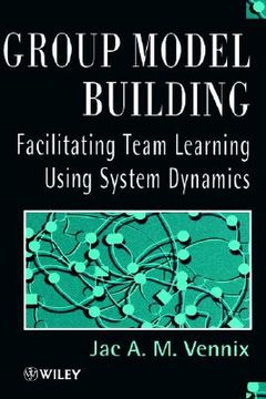 portada group model building: facilitating team learning using system dynamics (en Inglés)