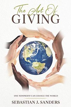 portada The art of Giving: One Nonprofit can Change the World (en Inglés)