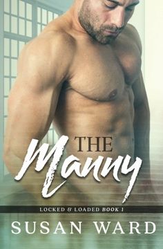 portada The Manny (Locked & Loaded Series) (Volume 1)