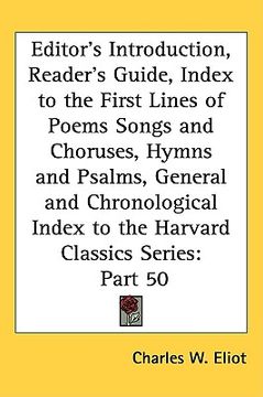 portada editor's introduction, reader's guide, index to the first lines of poems songs and choruses, hymns and psalms, general and chronological index to the (en Inglés)