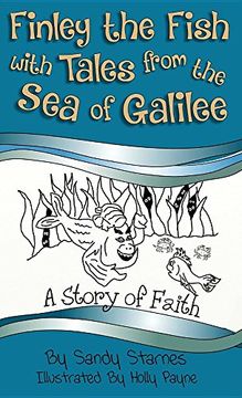 portada Finley the Fish with Tales from the Sea of Galilee: A Story of Faith