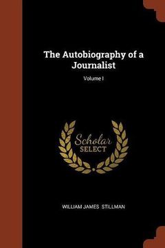 portada The Autobiography of a Journalist; Volume I