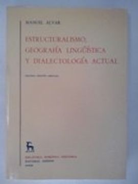 portada Estructuralismo,Geografia, Linguistica Y Dialectologia Actual