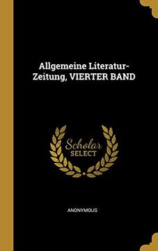 portada Allgemeine Literatur-Zeitung, Vierter Band 