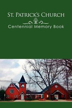 portada st. patrick`s church centennial memory book