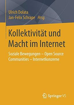 portada Kollektivität und Macht im Internet: Soziale Bewegungen – Open Source Communities – Internetkonzerne (en Alemán)