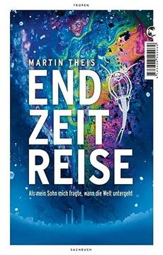 portada Endzeitreise: Als Mein Sohn Mich Fragte, Wann die Welt Untergeht (in German)