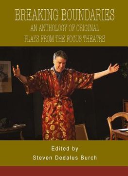 portada Breaking Boundaries: An Anthology of Original Plays from The Focus Theatre (en Inglés)