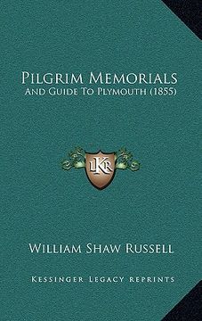 portada pilgrim memorials: and guide to plymouth (1855)