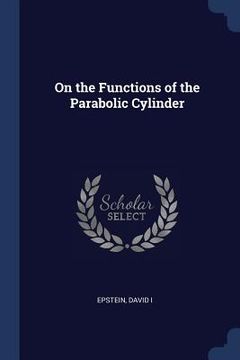 portada On the Functions of the Parabolic Cylinder (en Inglés)