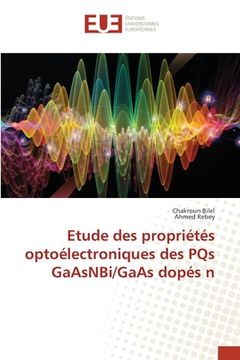 portada Etude des propriétés optoélectroniques des PQs GaAsNBi/GaAs dopés n (en Francés)