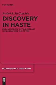 portada Discovery in Haste: English Medical Dictionaries and Lexicographers 1547 to 1796 (Lexicographica. Maior) (Lexicographica. Series Maior) 