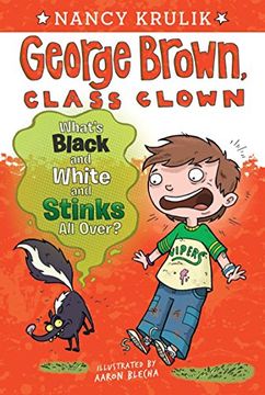 portada What's Black and White and Stinks all Over? (George Brown, Class Clown) (in English)