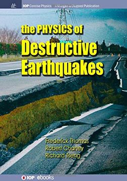 portada The Physics of Destructive Earthquakes (Iop Concise Physics) (en Inglés)