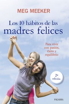 portada Los 10 Habitos de las Madres Felices