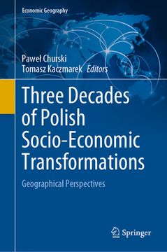 portada Three Decades of Polish Socio-Economic Transformations: Geographical Perspectives (en Inglés)
