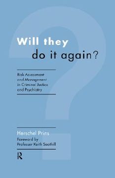 portada will they do it again?: risk assessment and management in criminal justice and psychiatry (en Inglés)