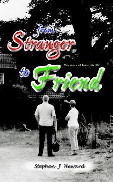 portada from stranger to friend: the story of peter, no 95 (en Inglés)