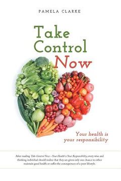 portada Take Control Now: Your Health Is Your Responsibility (in English)