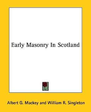 portada early masonry in scotland