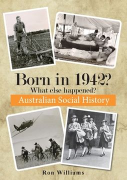 portada Born in 1942? What else happened? (en Inglés)