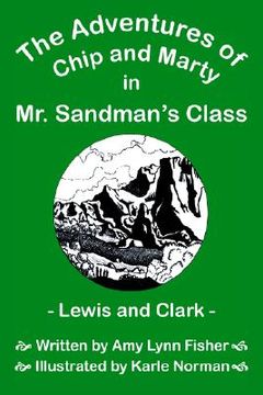 portada the adventures of chip and marty in mr. sandman's class lewis and clark: lewis and clark