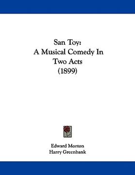 portada san toy: a musical comedy in two acts (1899) (in English)