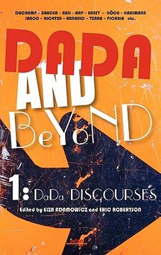 portada dada and beyond: volume 1: dada discourses.