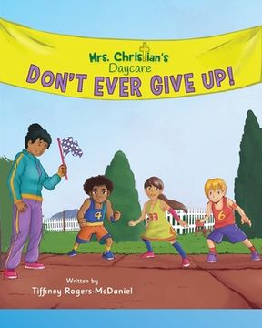 portada Don't Ever Give Up! (en Inglés)