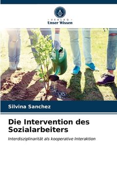 portada Die Intervention des Sozialarbeiters (en Alemán)