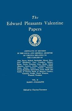 portada Edward Pleasants Valentine Papers. Abstracts of the Records of the Local and General Archives of Virginia. in Four Volumes. Volume II: Families of Har (en Inglés)