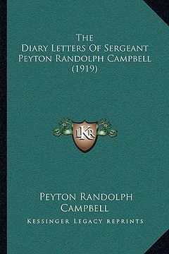portada the diary letters of sergeant peyton randolph campbell (1919)