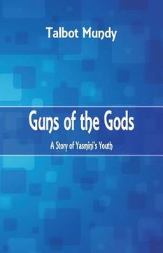 portada Guns of the Gods: A Story of Yasmini's Youth (in English)