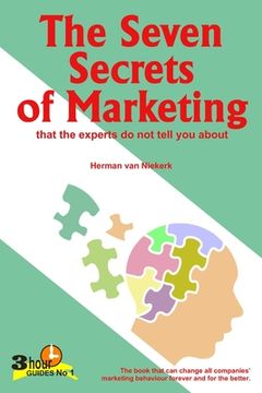 portada The Seven Secrets of Marketing: that the experts do not tell you about (en Inglés)