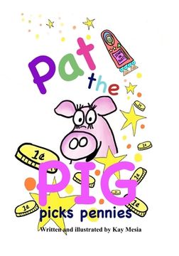 portada Pat the Pig Picks Pennies (en Inglés)