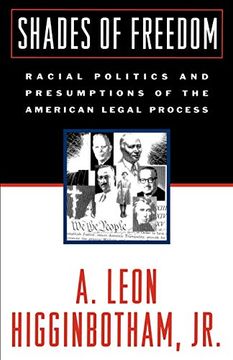 portada Shades of Freedom: Racial Politics and Presumptions of the American Legal Process (en Inglés)