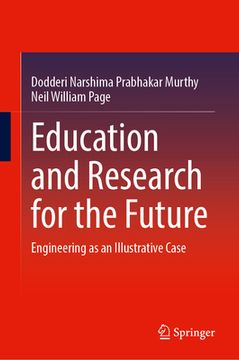 portada Education and Research for the Future: Engineering as an Illustrative Case