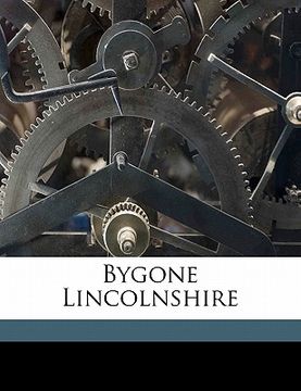 portada bygone lincolnshire volume 2 (en Inglés)
