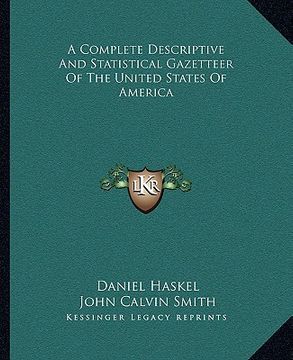 portada a complete descriptive and statistical gazetteer of the united states of america