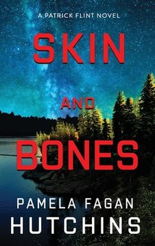 portada Skin and Bones (A Patrick Flint Novel): Hardcover (en Inglés)