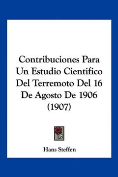 portada Contribuciones Para un Estudio Científico del Terremoto del 16 de Agosto de 1906 (in Spanish)