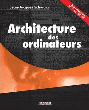 portada Architecture des ordinateurs: Classes préparatoires BTS - Deug - IUT (en Francés)