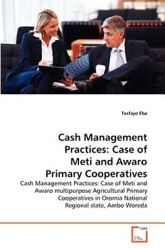 portada cash management practices: case of meti and awaro primary cooperatives (in English)