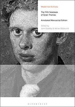 portada The Fifth Notebook of Dylan Thomas: Annotated Manuscript Edition (Modernist Archives) (en Inglés)