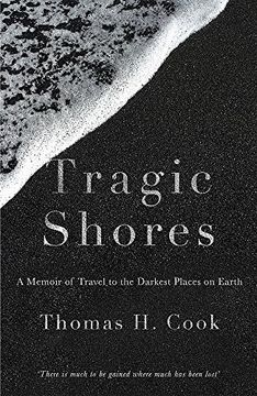 portada Tragic Shores: A Memoir Of Dark Travel